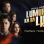 Lumuhod Ka Sa Lupa March 5 2025